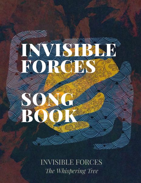 Invisible Forces Digital Songbook